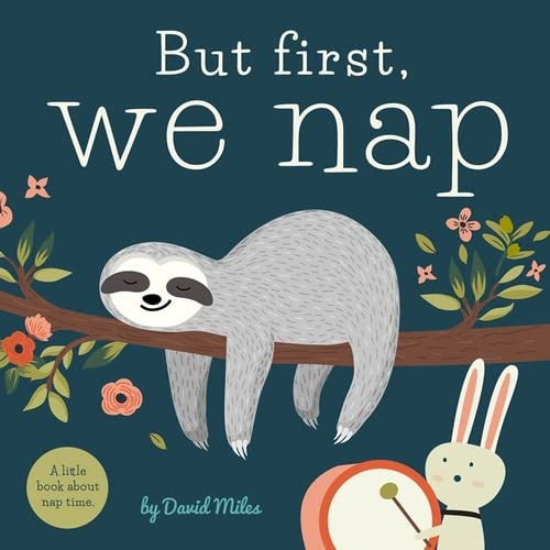 But first, we nap